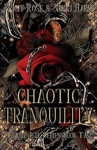 Chaotic Tranquility (Prisma Isle Book 2)