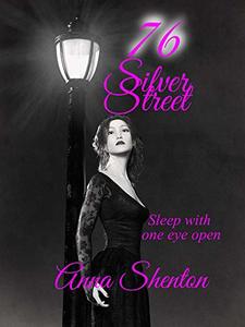 76 Silver Street: Sleep With One Eye  Open (Scandalous Romance Book 1)