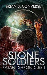 Rajani Chronicles I: Stone Soldiers - Published on Mar, 2017