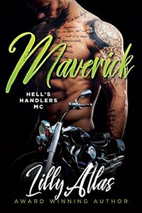 Maverick (Hell's Handlers MC Book 2)
