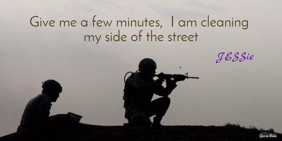 give me a few minutes i am cleaning my side of the street...