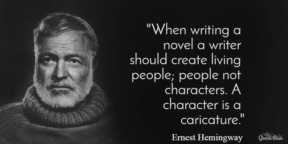 when writing a novel a writer should create living people people not characters a...
