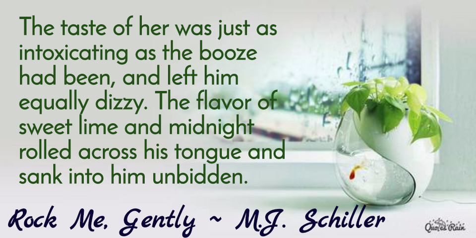 the taste of her was just as intoxicating as the booze had been and left him equally...
