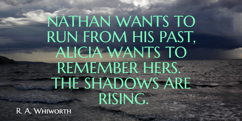 nathan wants to run from his past alicia wants to remember hers the shadows are rising...