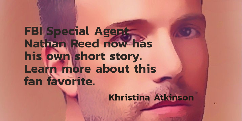 fbi special agent nathan reed now has his own short story learn more about this fan...