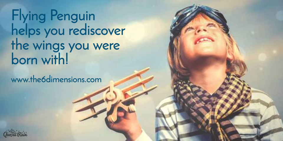 flying penguin helps you rediscover the wings you were born with...