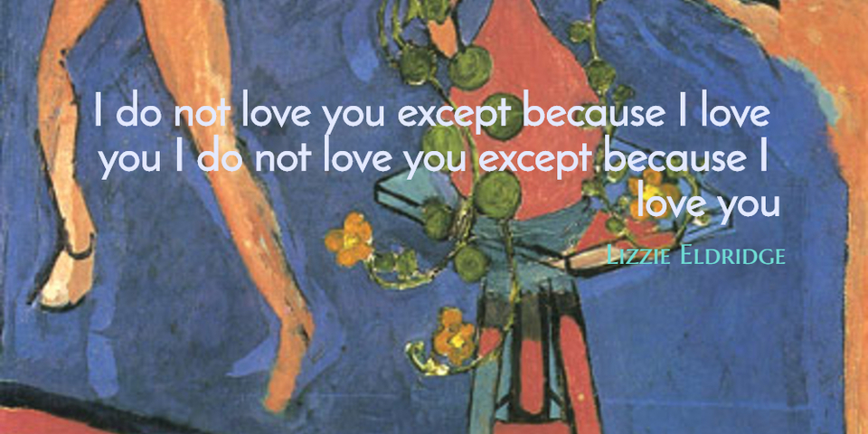 i do not love you except because i love you i do not love you except because i love you...