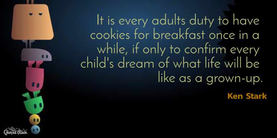 it is every adults duty to have cookies for breakfast once in a while if only to confirm...