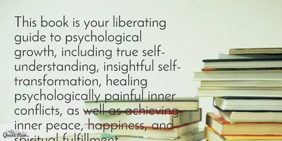 this book is your liberating guide to psychological growth including true...