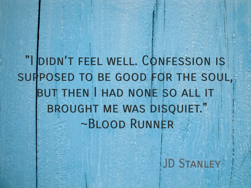 i didnt feel well confession is supposed to be good for the soul but then i had...