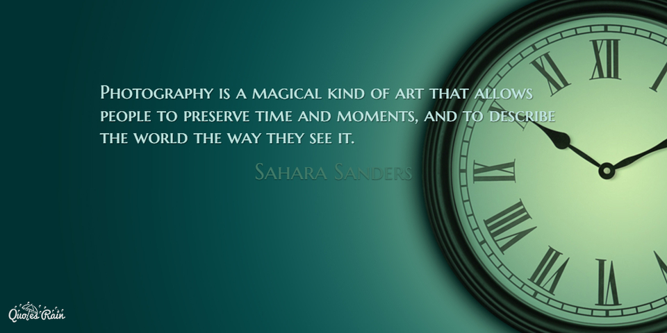 photography is a magical kind of art that allows people to preserve time and moments and...
