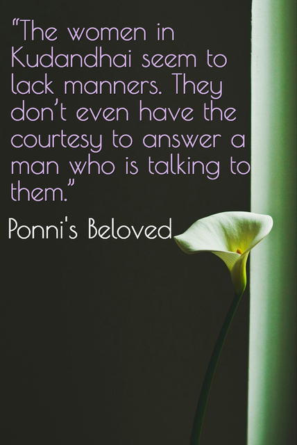 the women in kudandhai seem to lack manners they dont even have the courtesy to...