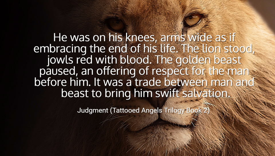 he was on his knees arms wide as if embracing the end of his life the lion stood jowls...