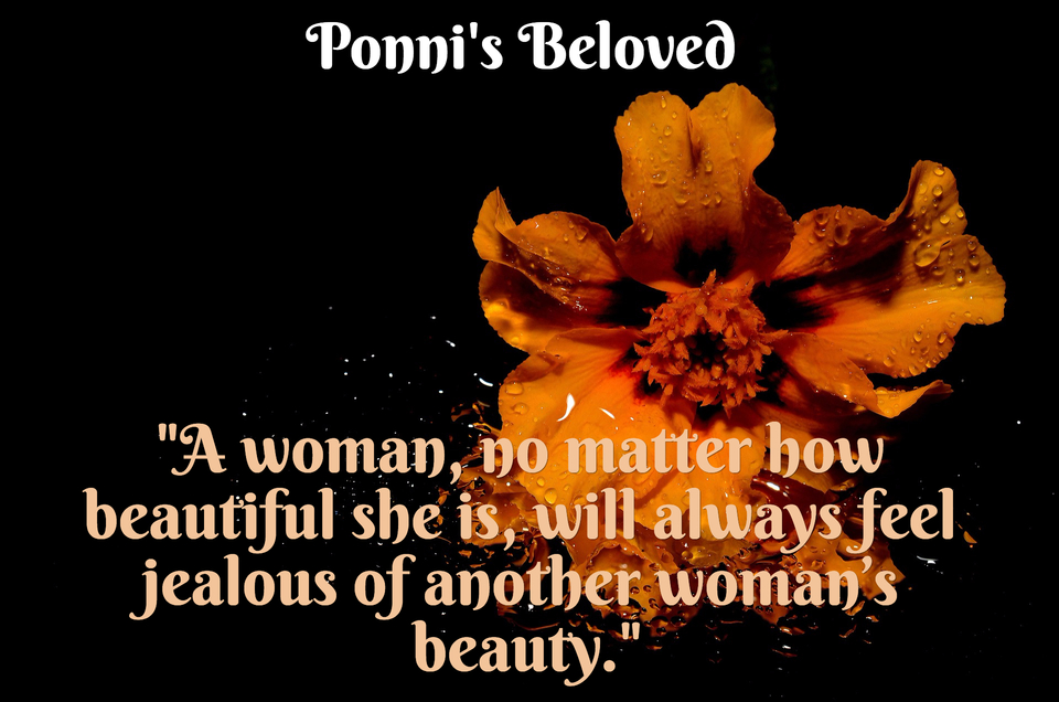 a woman no matter how beautiful she is will always feel jealous of another womans...
