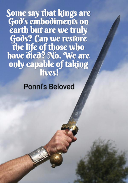 some say that kings are gods embodiments on earth but are we truly gods can we...