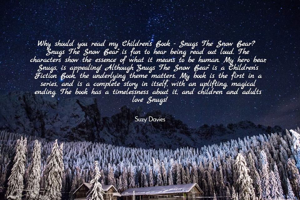 why should you read my childrens book snugs the snow bear snugs the snow bear...