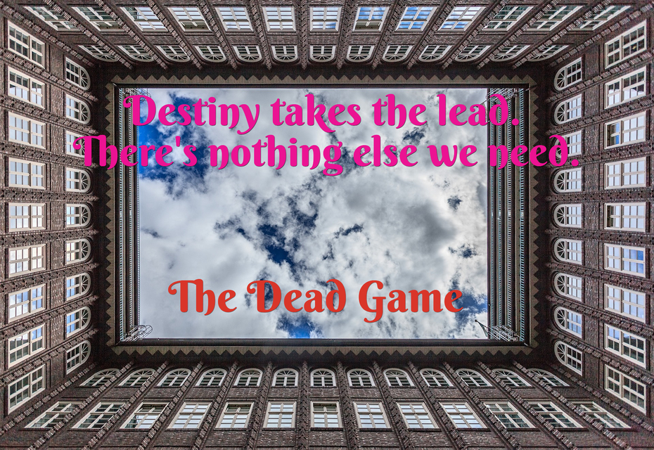 destiny takes the lead theres nothing else we need...