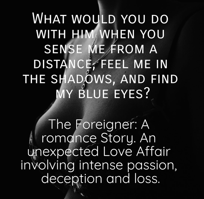 what would you do with him when you sense me from a distance feel me in the shadows and...