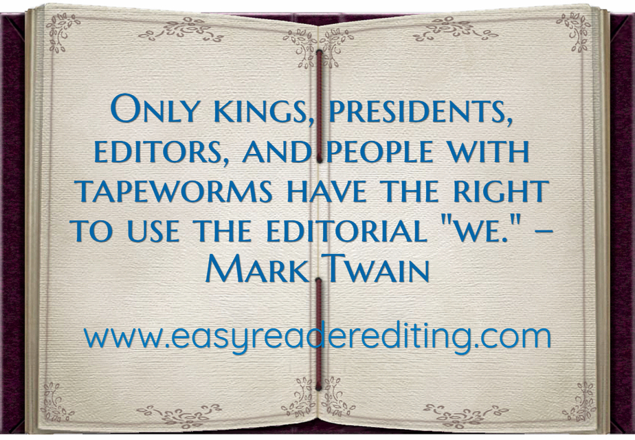 only kings presidents editors and people with tapeworms have the right to use the...