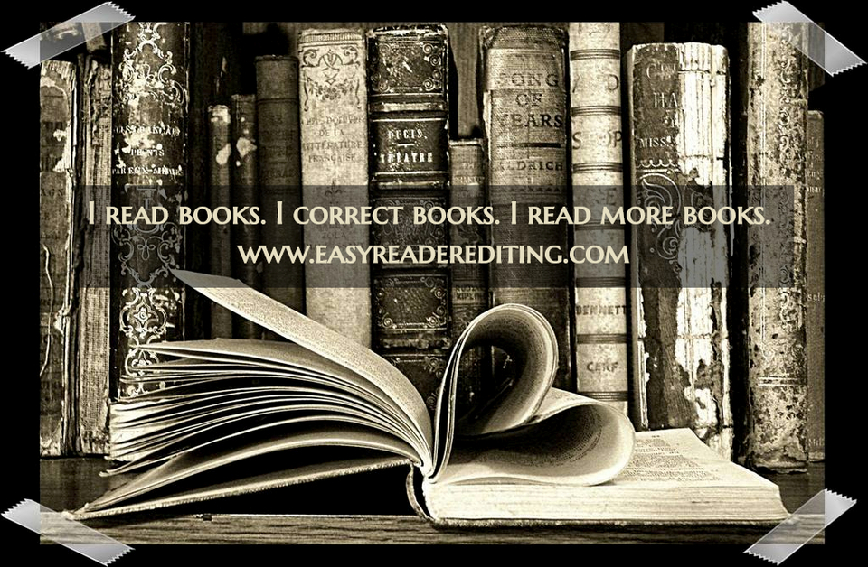 i read books i correct books i read more books www easyreaderediting com...