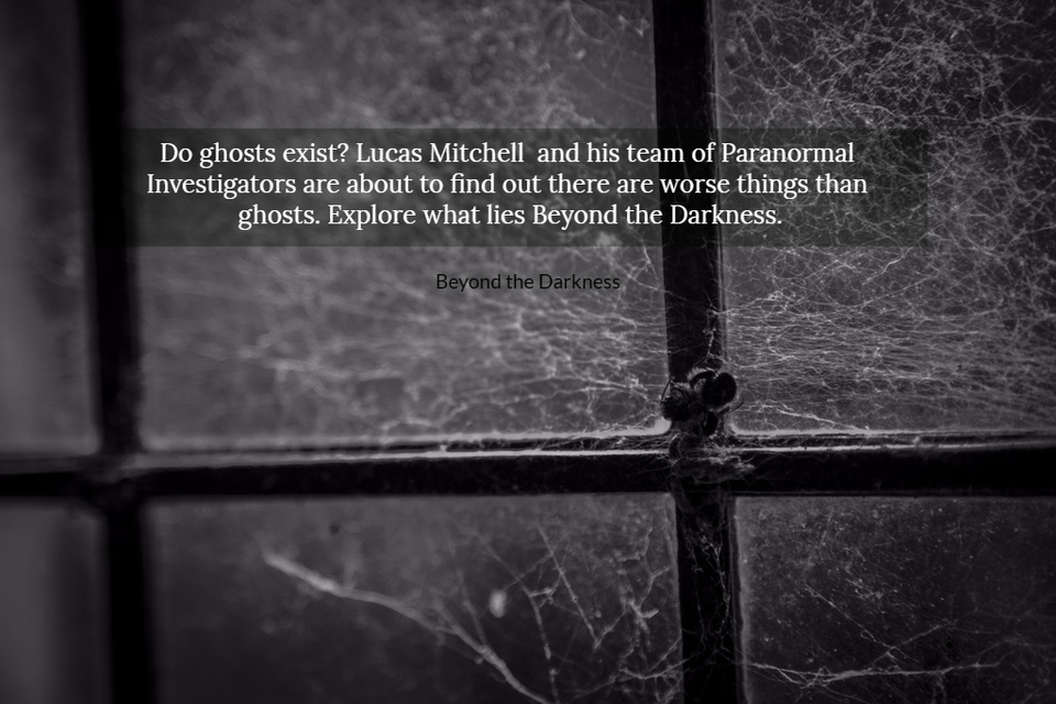 do ghosts exist lucas mitchell and his team of paranormal investigators are about to...