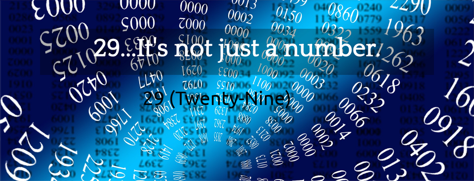 29 its not just a number...