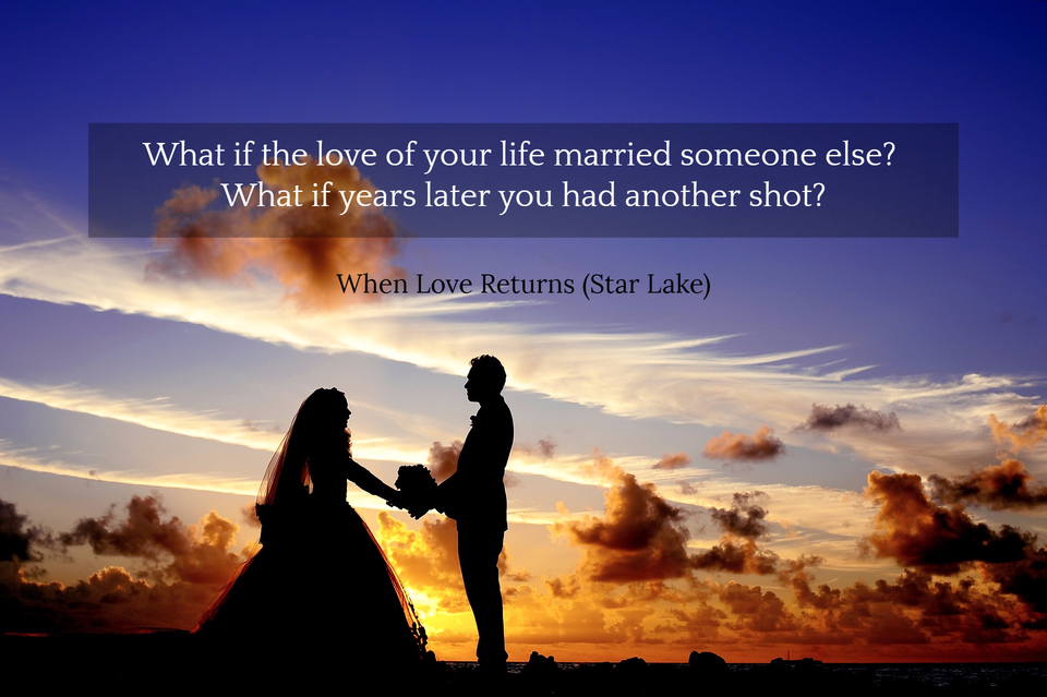 what if the love of your life married someone else what if years later you had another...