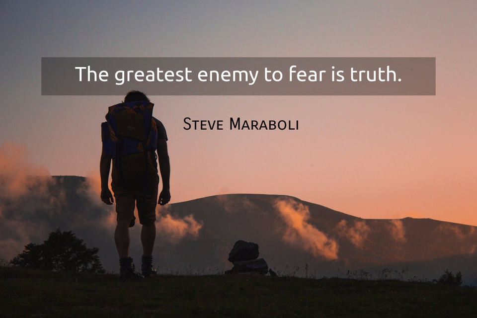 the greatest enemy to fear is truth...