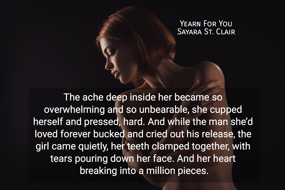 the ache deep inside her became so overwhelming and so unbearable she cupped herself and...