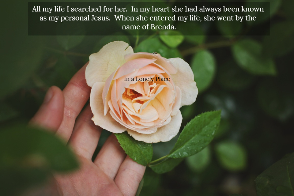 all my life i searched for her in my heart she had always been known as my personal...