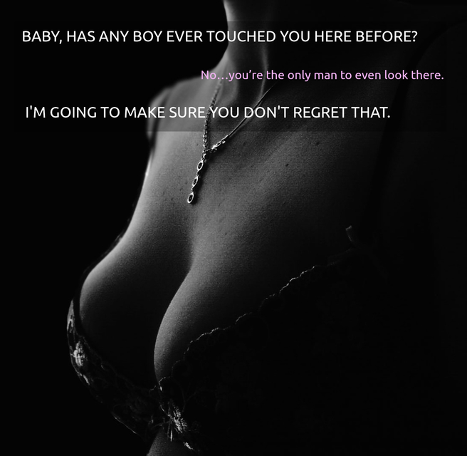 baby has any boy ever touched you here before noyoure the only man to...