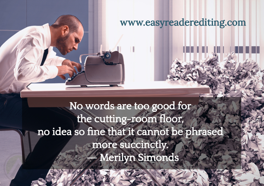 no words are too good for the cutting room floor no idea so fine that it cannot be...