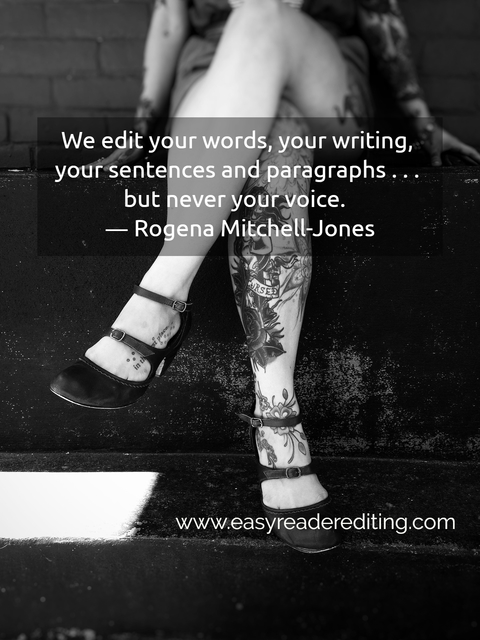 we edit your words your writing your sentences and paragraphs but never your...