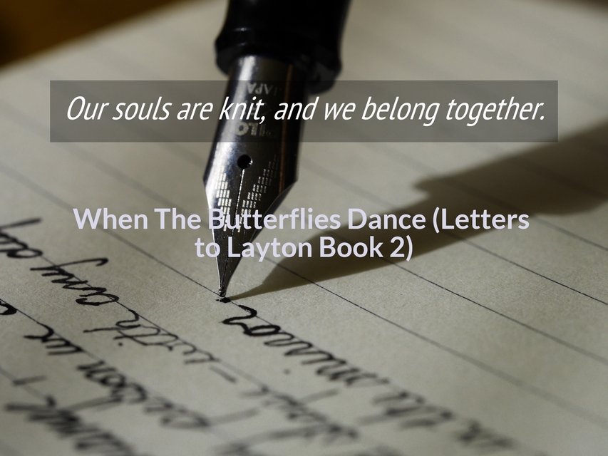 our souls are knit and we belong together...