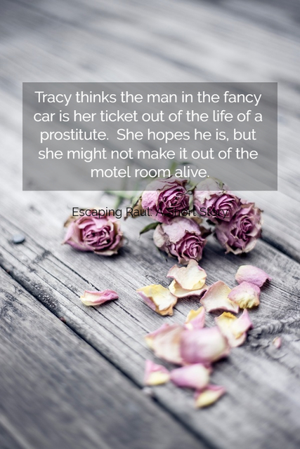 tracy thinks the man in the fancy car is her ticket out of the life of a prostitute she...