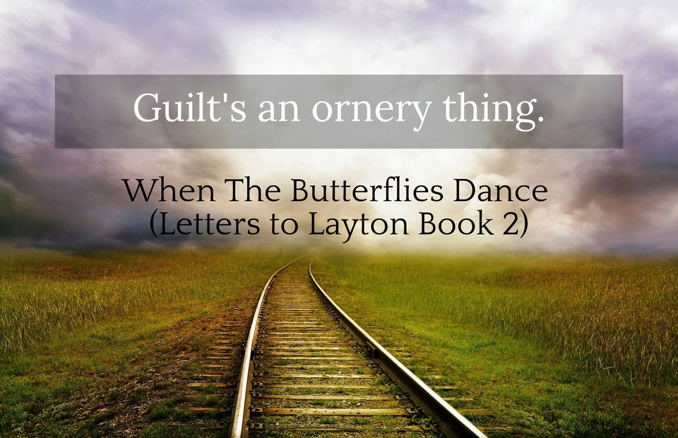guilts an ornery thing...