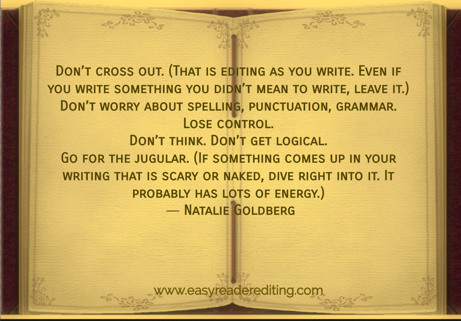 dont cross out that is editing as you write even if you write something you...