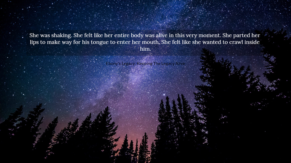 she was shaking she felt like her entire body was alive in this very moment she parted...