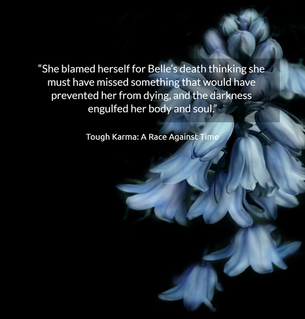 she blamed herself for belles death thinking she must have missed something that...