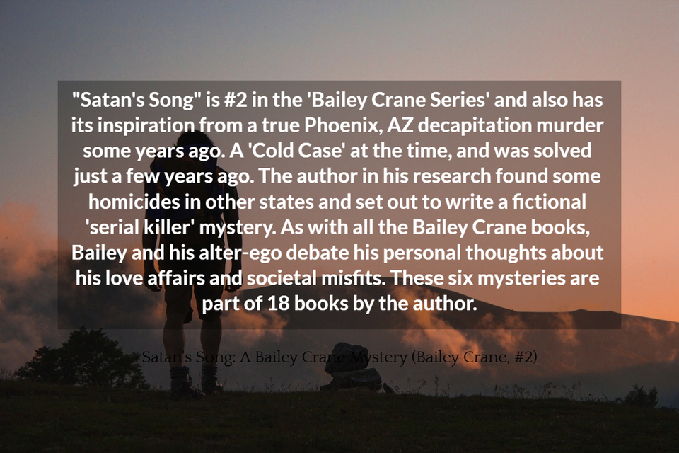 satans song is 2 in the bailey crane series and also has its inspiration from...