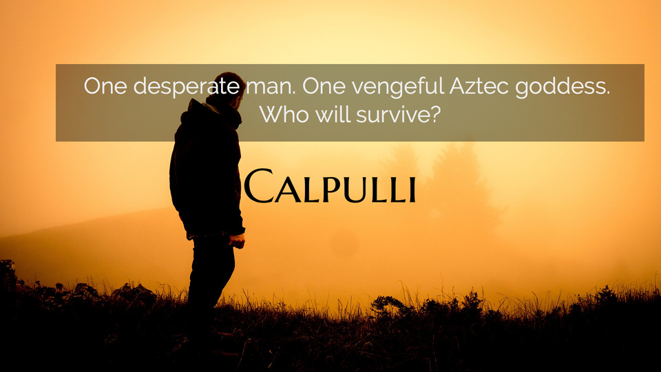 one desperate man one vengeful aztec goddess who will survive...