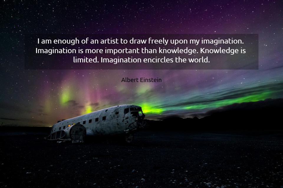 i am enough of an artist to draw freely upon my imagination imagination is more...