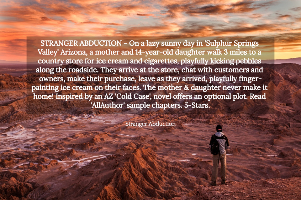 stranger abduction on a lazy sunny day in sulphur springs valley arizona a mother...