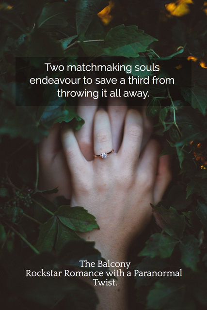 the balcony rockstar romance with a paranormal twist two matchmaking lost souls...