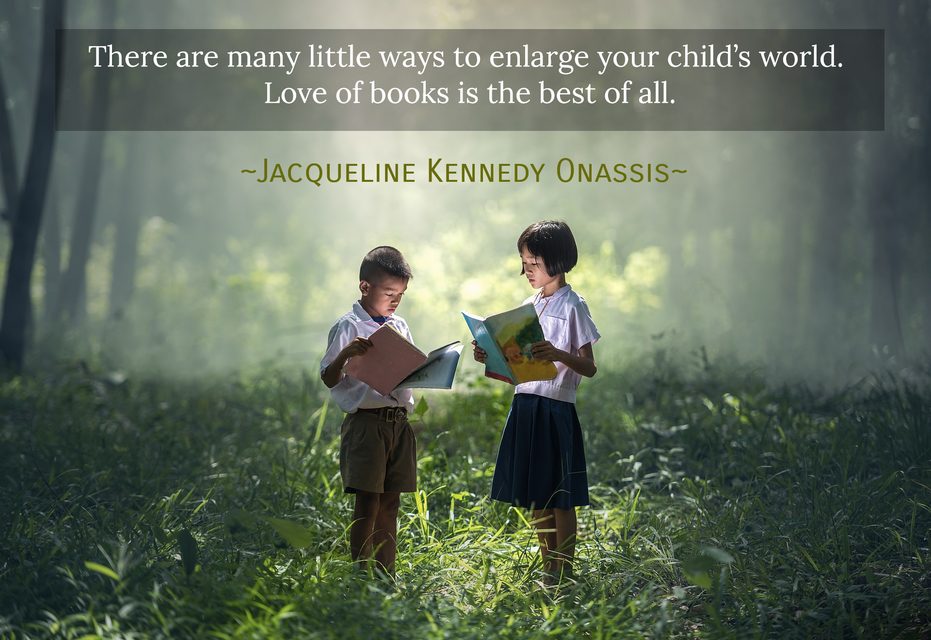 there are many little ways to enlarge your childs world love of books is the best of...