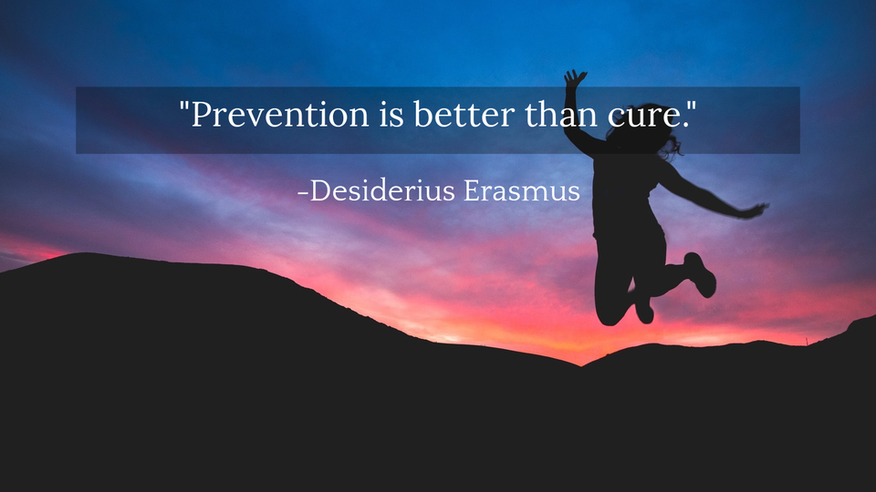 Prevention Is Better Than Cure Quote