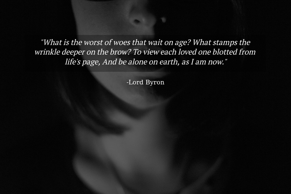 what is the worst of woes that wait on age what stamps the wrinkle deeper on the brow...