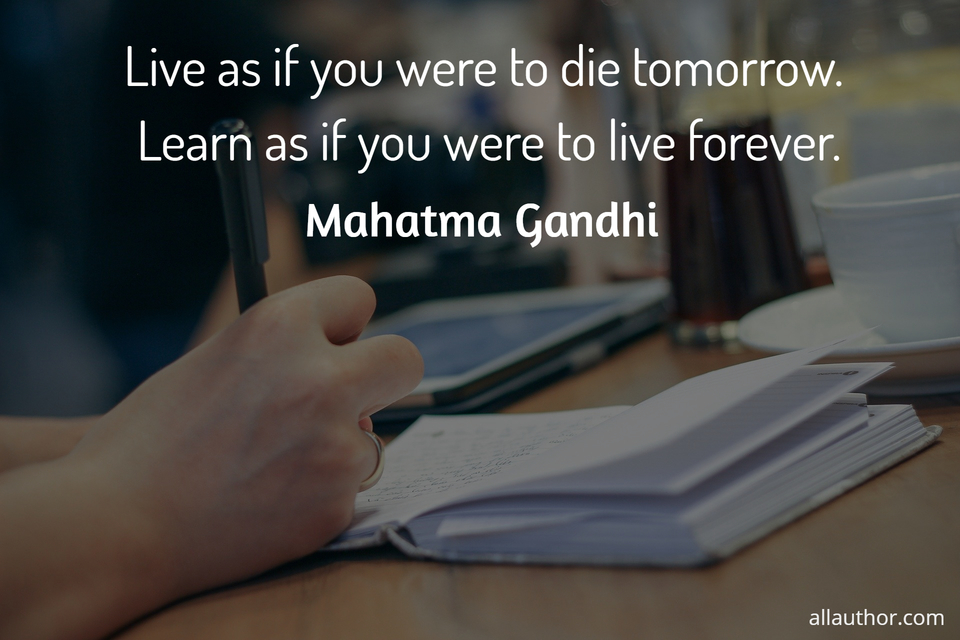 mahatma gandhi quotes live as if