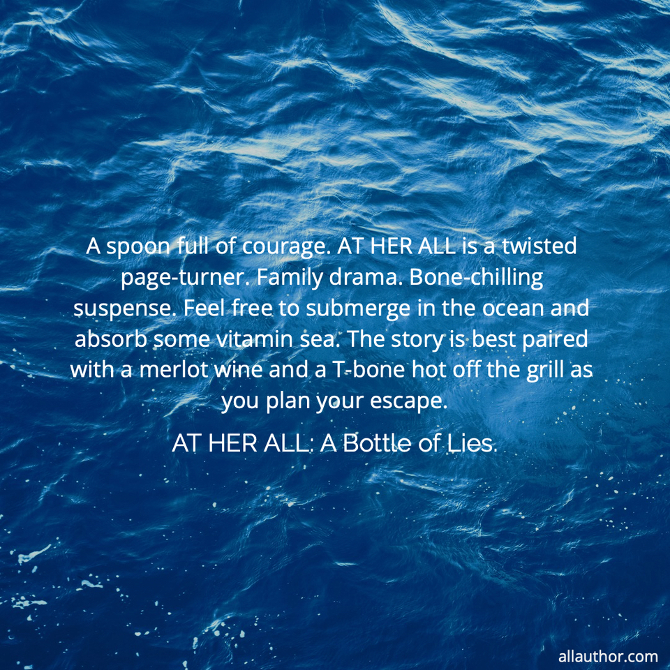 a spoon full of courage at her all is a twisted page turner family drama bone chilling...