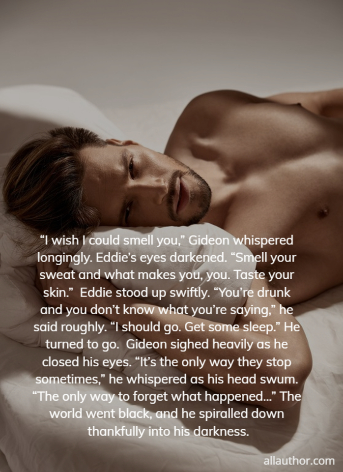  i wish i could smell you gideon whispered longingly  eddies eyes darkened ...
